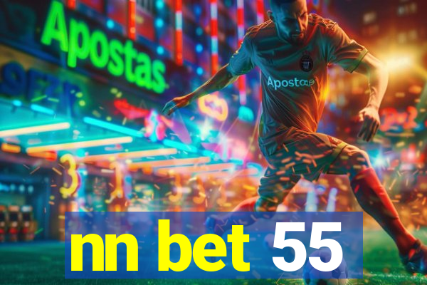 nn bet 55